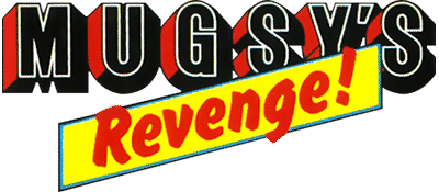 Mugsy's Revenge logo for Commodore 64